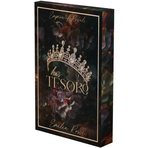His Tesoro: A Mafia Romance (Deluxe Limited Edition)