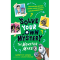 Solve Your Own Mystery: The Monster Maker