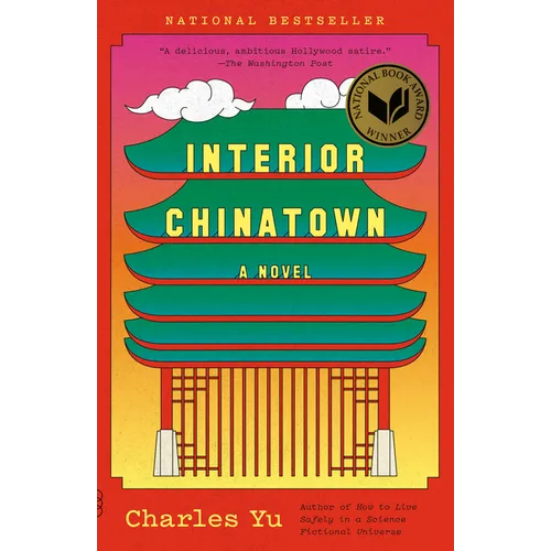 Interior Chinatown: A Novel (National Book Award Winner)