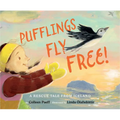 Pufflings Fly Free!: A Rescue Tale from Iceland
