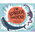 I'm Longer Than You!: An Epic Contest of Measurement