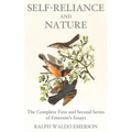 Self-Reliance and Nature: The Complete First and Second Series of Emerson's Essays