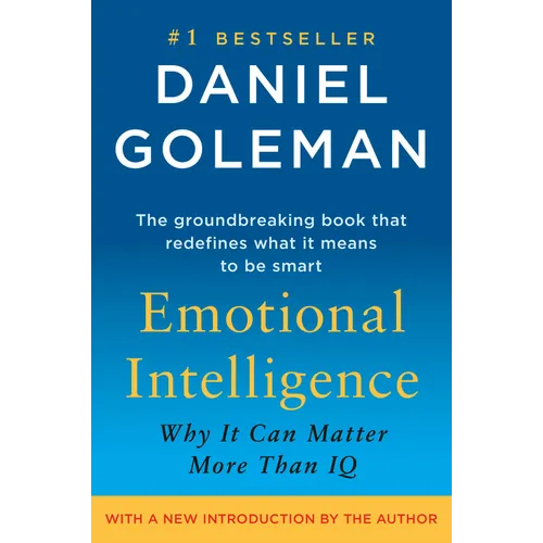 Emotional Intelligence: Why It Can Matter More Than IQ