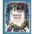 Nordic Tales: Folktales from Norway, Sweden, Finland, Iceland, and Denmark