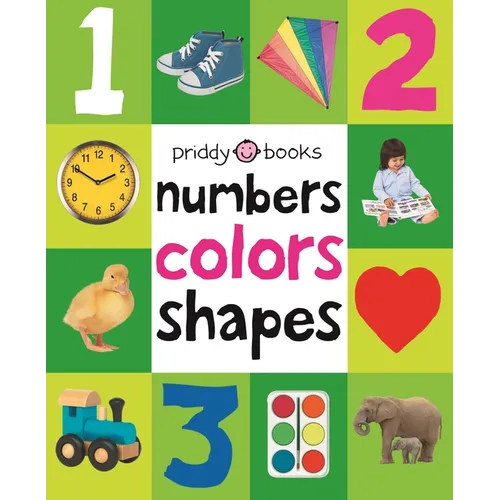 First 100 Numbers, Colors, Shapes: A Padded Book--Perfect for Little Hands to Hold