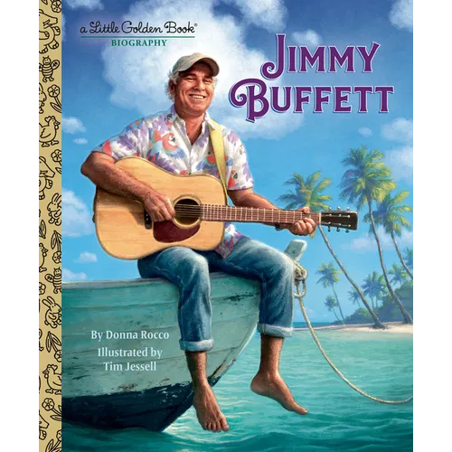 Jimmy Buffett: A Little Golden Book Biography