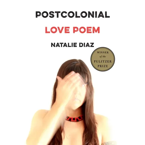 Postcolonial Love Poem