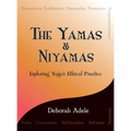 The Yamas & Niyamas: Exploring Yoga's Ethical Practice