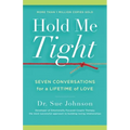 Hold Me Tight: Seven Conversations for a Lifetime of Love