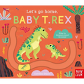Let's Go Home, Baby T. Rex