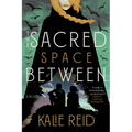 The Sacred Space Between