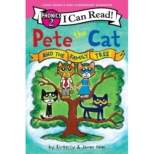 Pete the Cat and the Family Tree (I Can Read Phonics)