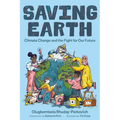 Saving Earth: Climate Change and the Fight for Our Future