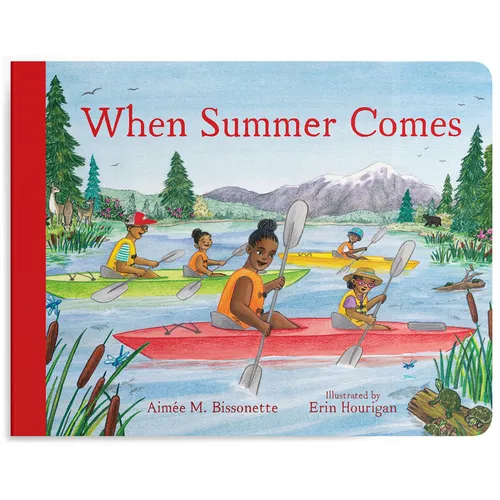 When Summer Comes: Exploring Nature in Our Warmest Season