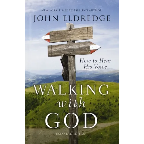 Walking with God: How to Hear His Voice