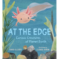 At the Edge: Curious Creatures of Planet Earth