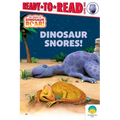 Dinosaur Snores!: Ready-To-Read Level 1