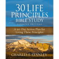 30 Life Principles Bible Study Updated Edition: A 90-Day Action Plan for Living These Principles