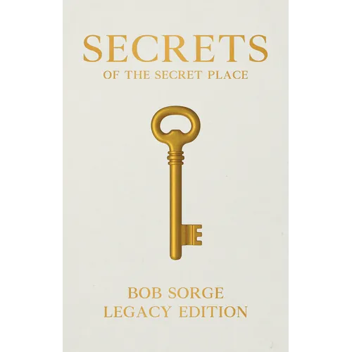 Secrets of the Secret Place Legacy Edition