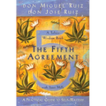The Fifth Agreement: A Practical Guide to Self-Mastery