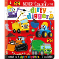 Never Touch the Dirty Diggers