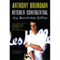 Kitchen Confidential Annotated Edition: Adventures in the Culinary Underbelly