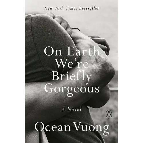 On Earth We're Briefly Gorgeous