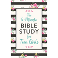 The 5-Minute Bible Study for Teen Girls