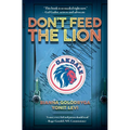 Don't Feed the Lion