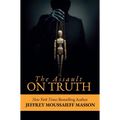 The Assault on Truth