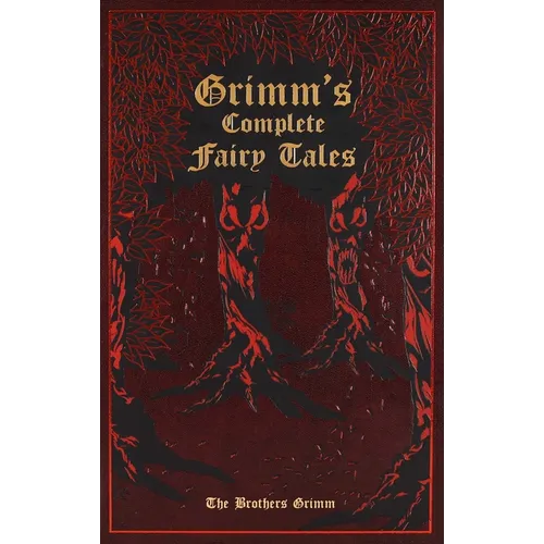 Grimm's Complete Fairy Tales