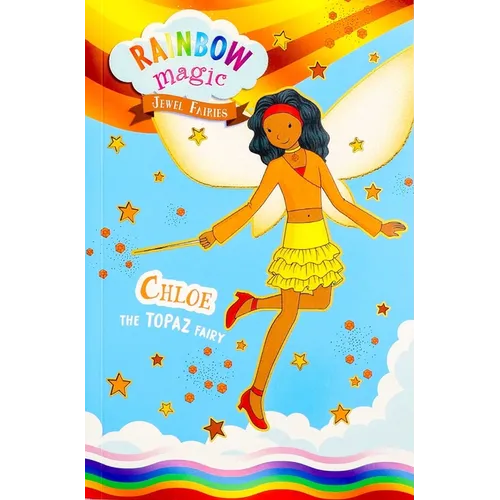 Rainbow Magic Jewel Fairies #4: Chloe the Topaz Fairy