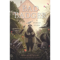 Bad Badger: A Family Story