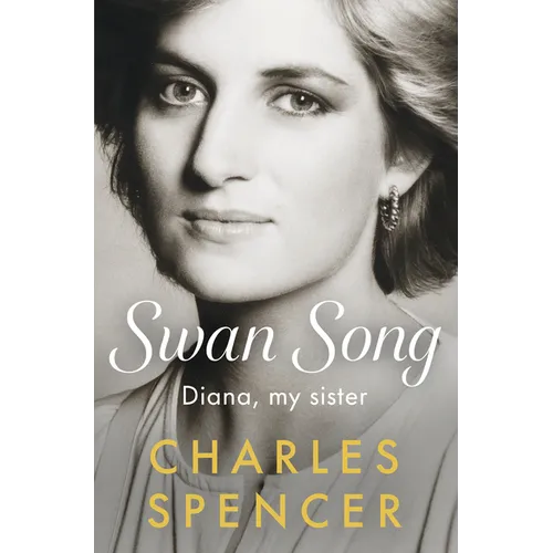 Swan Song: Diana, My Sister