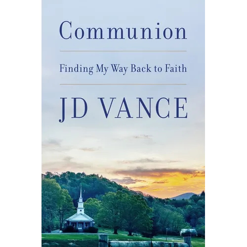 Communion: Finding My Way Back to Faith