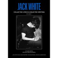 Jack White Complete Lyrics and Selected Writing