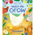 Watch Me Grow: Chickens