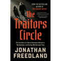 The Traitors Circle: The True Story of a Secret Resistance Network in Nazi Germany--And the Spy Who Betrayed Them
