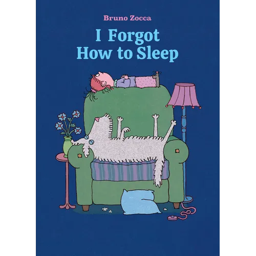 I Forgot How to Sleep: A Bedtime Story