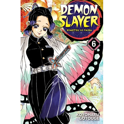 Demon Slayer: Kimetsu No Yaiba, Vol. 6: The Demon Slayer Corps Gathers