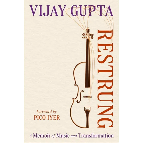 Restrung: A Memoir of Music and Transformation