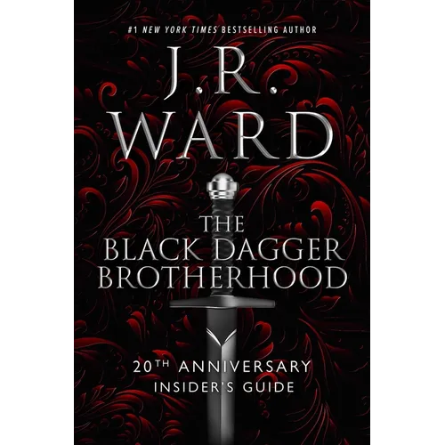 The Black Dagger Brotherhood: 20th Anniversary Insider's Guide