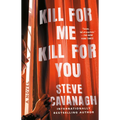 Kill for Me, Kill for You