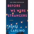 Before We Were Strangers: A Love Story
