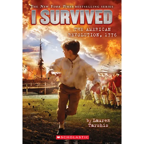 I Survived the American Revolution, 1776 (I Survived #15)