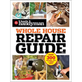 Family Handyman Whole House Repair Guide Vol. 2: 300+ Step-By-Step Repairs, Hints and Tips for Today's Homeowners