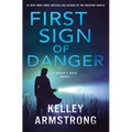 First Sign of Danger: A Haven's Rock Novel