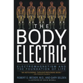 The Body Electric: Electromagnetism and the Foundation of Life