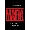 Mafia: A Global History