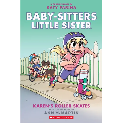 Karen's Roller Skates: A Graphic Novel (Baby-Sitters Little Sister #2) (Baby-Sitters Little Sister Graphix)
